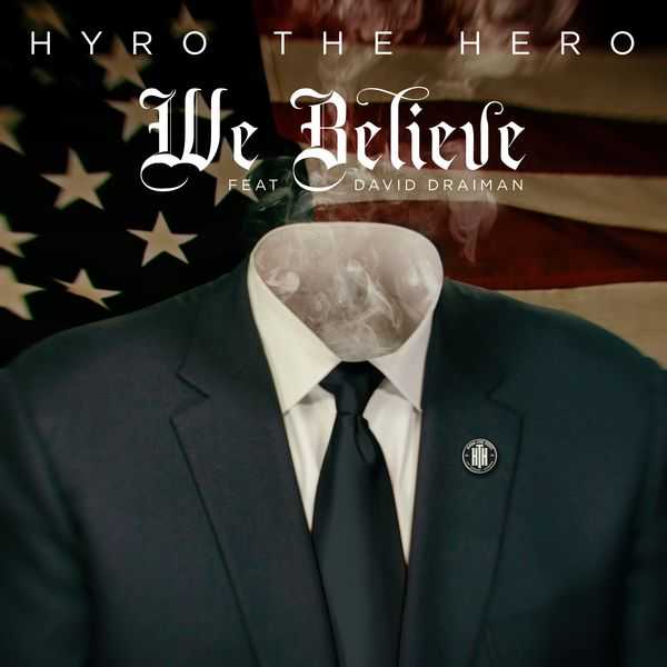 Hyro the Hero Ft. David Draiman - We Believe